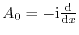 $ A_0=-\mathrm{i}\frac{{\rm d}}{{\rm d}x}$